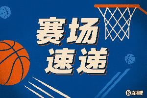 里突外投！里萨谢接球三分&冲筐上篮个人连拿5分